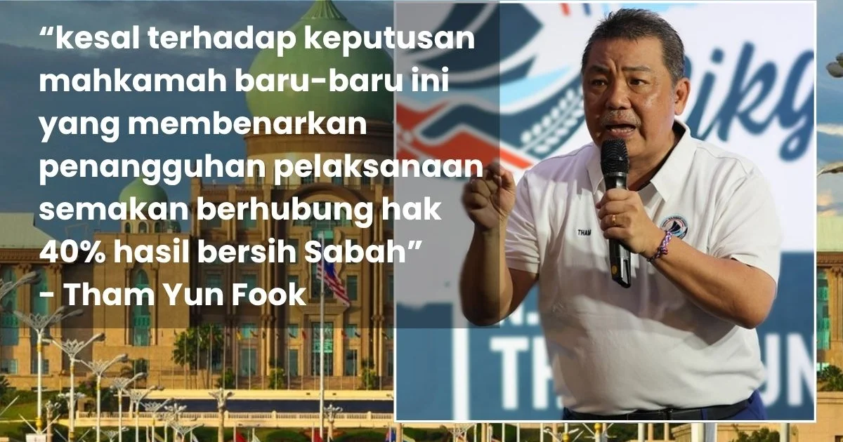 Tham Yun Fook：对沙巴40%权利的延迟不可接受，要求立即采取行动
